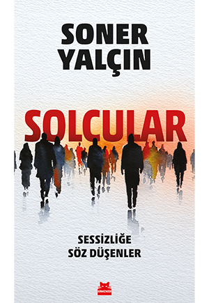 Solcular - Sessizliğe Söz Düşenler