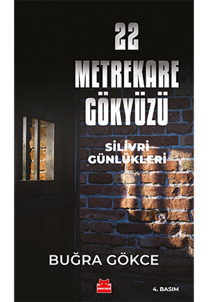 22 Metrekare Gökyüzü - Silivri Günlükleri