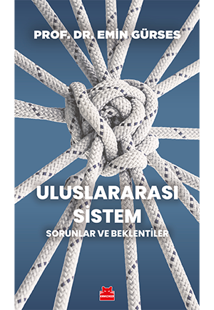 Uluslararası Sistem - Sorunlar ve Beklentiler