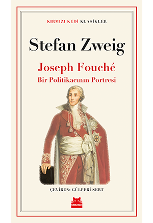 Joseph Fouché - Bir Politikacının Portresi