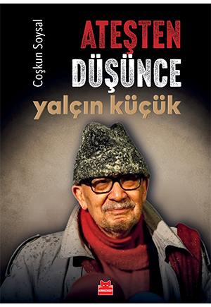 Ateşten Düşünce - Yalçın Küçük