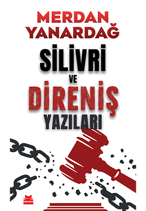 Silivri ve Direniş Yazıları